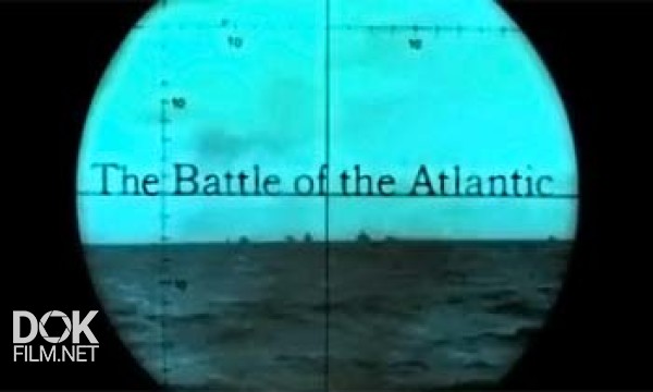 Битва За Атлантику / Battle Of The Atlantic (2002)