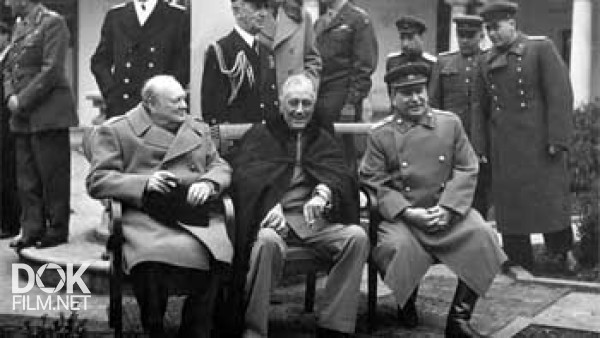 Архивные Тайны - 1945 Год. Ялтинская Конференция / Mysteries In The Archives. 1945 Secret Meetings In Yalta (2011)
