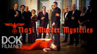 Загадочные Убийства: Нацисты/ Nazi Murder Mysteries (2018)