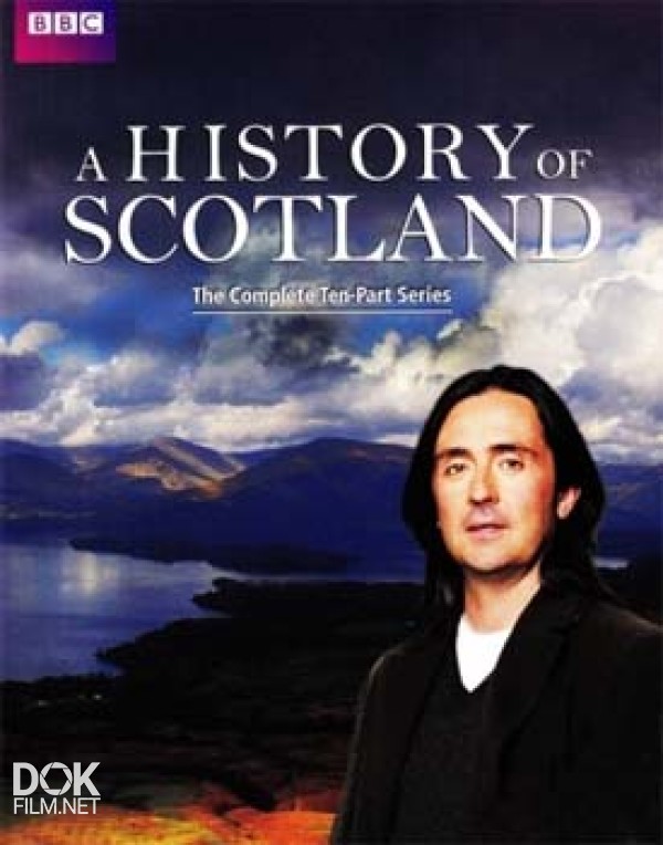 История Шотландии / A History Of Scotland / Сезон 1 (2008)