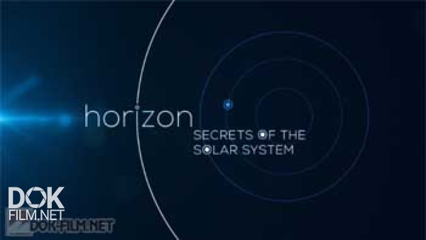 Тайны Солнечной Системы / Secrets Of The Solar System (2015)
