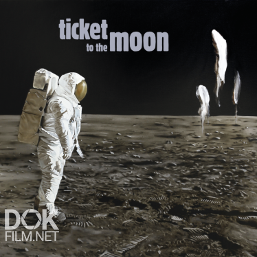 Билет На Луну/ Ticket To The Moon (2019)