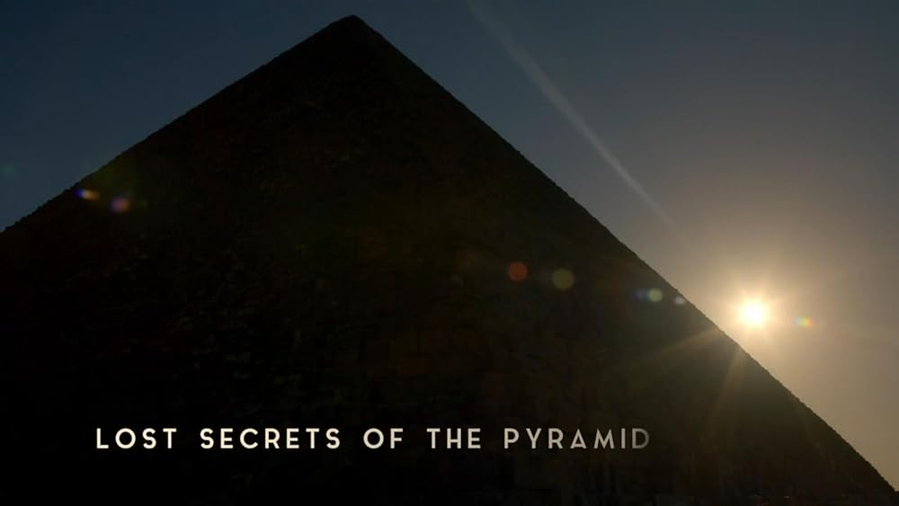 Тайны Египетских пирамид/ Lost Secrets of the Pyramid (2017)