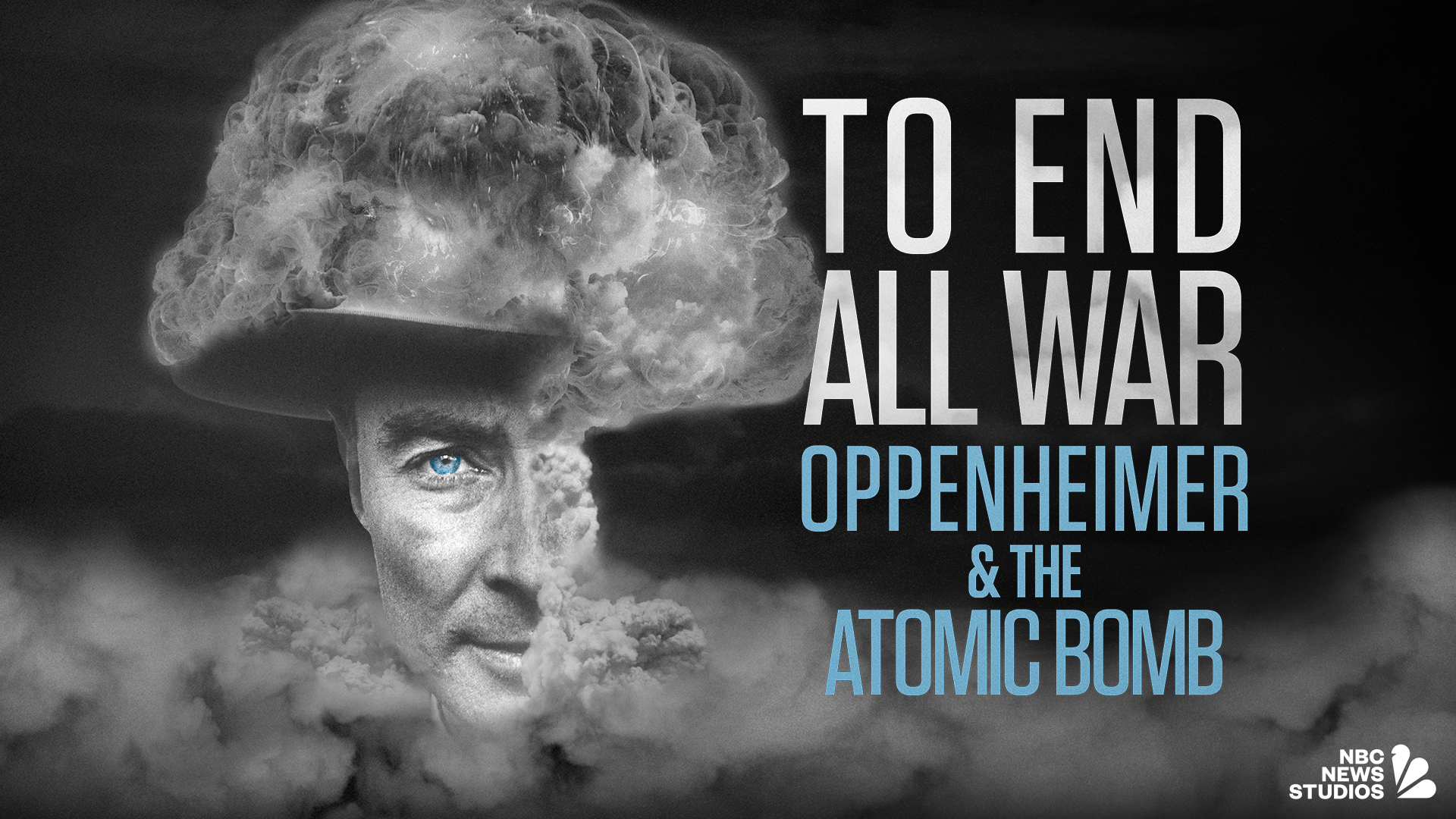 Покончить со всеми войнами: Оппенгеймер и атомная бомба/ To End All War: Oppenheimer & the Atomic Bomb (2023)