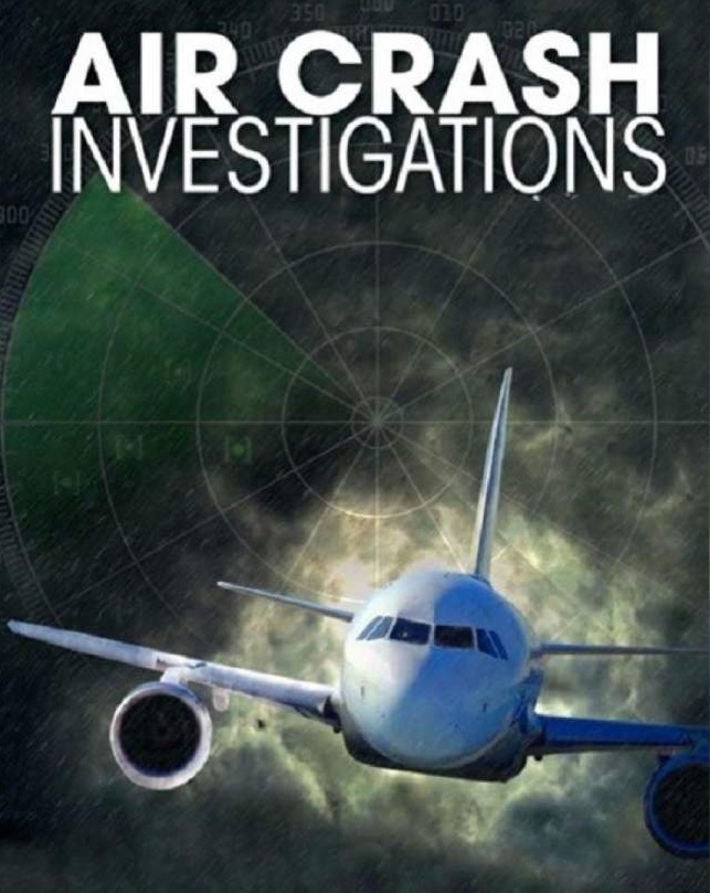 Расследования авиакатастроф/ Air Crash Investigation/ Сезон 21 (2021)