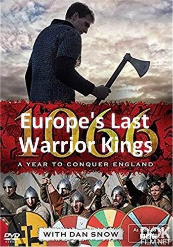 Последние короли-воители Европы/ Europe's Last Warrior Kings (2016)