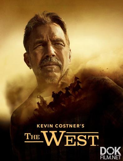 Кевин Костнер: Запад/ Kevin Costner's the West (2025)
