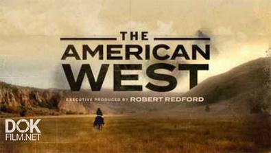 Американский Запад / The American West (2016)