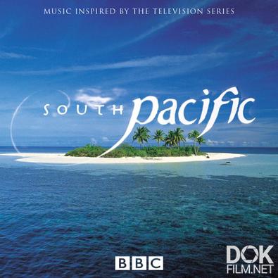 Bbc: Тайны Тихого океана/ Bbc: South Pacific (2009)