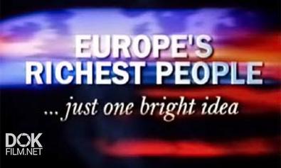Самые Богатые Люди Европы / Europe\'S Richest People (2005)