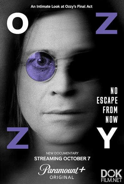 Оззи Осборн: Выхода нет/ Ozzy Osbourne: No Escape from Now (2025)