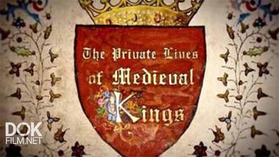 Манускрипты В Жизни Английских Королей / Illuminations: The Private Lives Of Medieval Kings (2011)