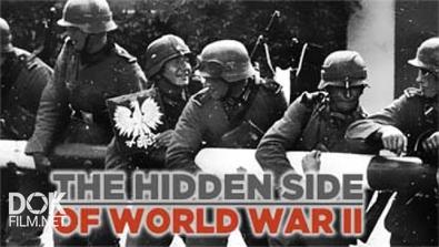 Нераскрытые Тайны Второй Мировой Войны / The Hidden Side Of World War Ii (2015)