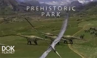 Доисторический Парк / Prehistoric Park (2006)