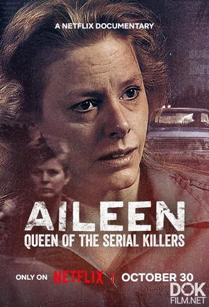 Эйлин: Королева серийных убийц/ Aileen: Queen of the Serial Killers (2025)