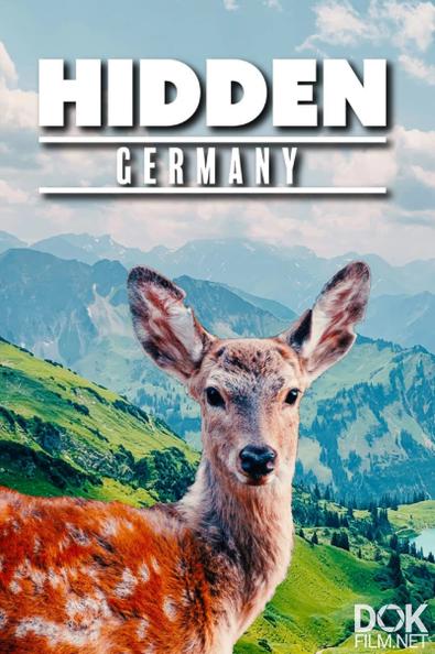 Неведомая Германия/ Hidden Germany (2021)