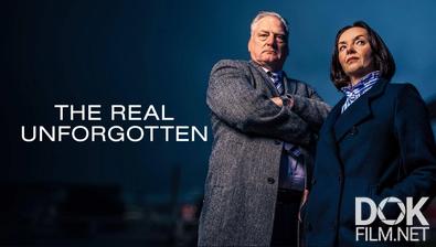 Незабытая/ The Real Unforgotten (2025)