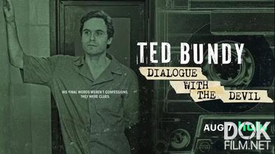 Тед Банди: Диалог с дьяволом/ Ted Bundy: Dialogue with the Devil (2025)