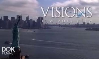 Самые Красивые Уголки Планеты: Нью-Йорк / Visions: New York City (2004)