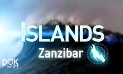 Острова. Занзибар / Islands. Zanzibar (2011)