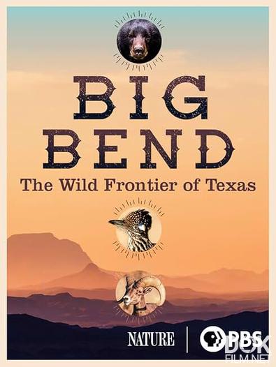 Торжество дикой природы. Национальный парк Биг Бенд/ Big Bend - America's Wildest Frontier (2020)