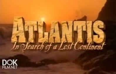 Атлантида: В Поисках Утерянного Континента / Atlantis: In Search Of A Lost Continent (1997)