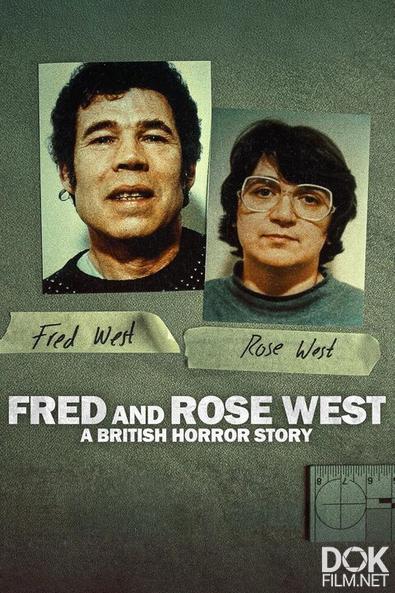 Фред и Роуз Уэст: Британская история ужасов/ Fred & Rose West: A British Horror Story (2025)