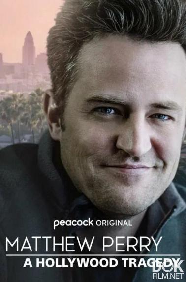 Мэттью Перри: Голливудская трагедия/ Matthew Perry: A Hollywood Tragedy (2025)