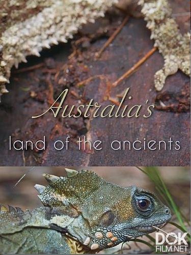 Австралия. Земля древних/ Australia's Land of the Ancients (2023)