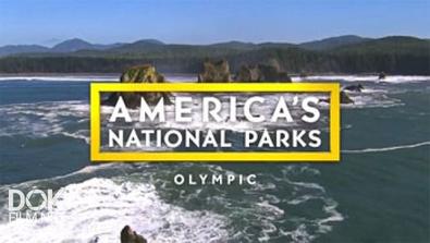 Национальные Парки Америки. Олимпик / America\'S National Parks. Olympic (2015)