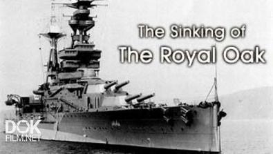 Гибель Линкора Ройял Оук / The Sinking Of The Royal Oak (2009)
