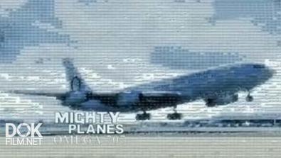 Гигантские Самолеты: Омега 707 / Mighty Planes: Omega 707 (2013)