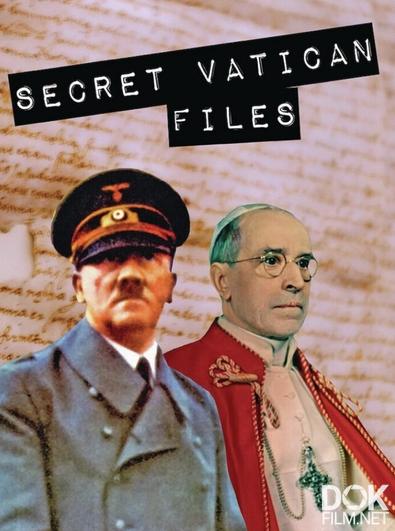 Раскрытые досье Ватикана: Папа и дьявол/ Secret Vatican Files: The Pope and the Devil (2022)
