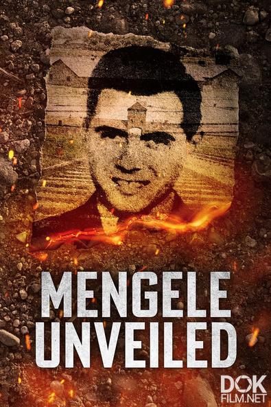 Правда о Менгеле/ Mengele Unveiled (2025)