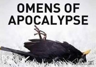 Предвестники Апокалипсиса / Omens Of Apocalypse (2012)