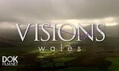 Самые Красивые Уголки Планеты: Уэльс / Visions: Wales (2005)