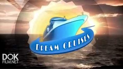 Круизные Лайнеры - Рай В Океане. Фантазия / Dream Cruises. Msc Fantasia (2011)