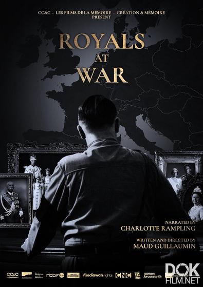 Монархия и Вторая мировая/ Royals at War (2020)
