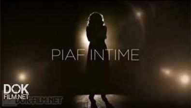 Тайная Жизнь Эдит Пиаф / Piaf In Time (2013)