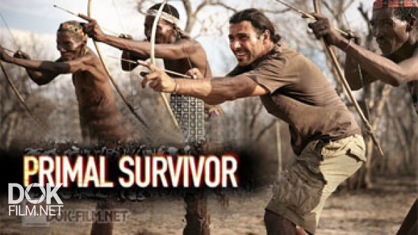 Инстинкт Выживания / Primal Survivor (2015)