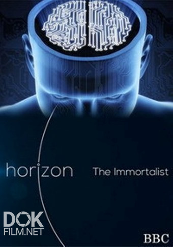 В Поисках Бессмертия/ Horizon. The Immortalist (2016)